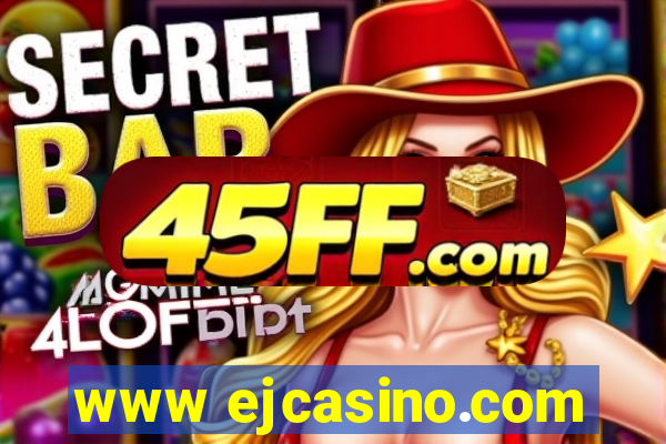 www ejcasino.com
